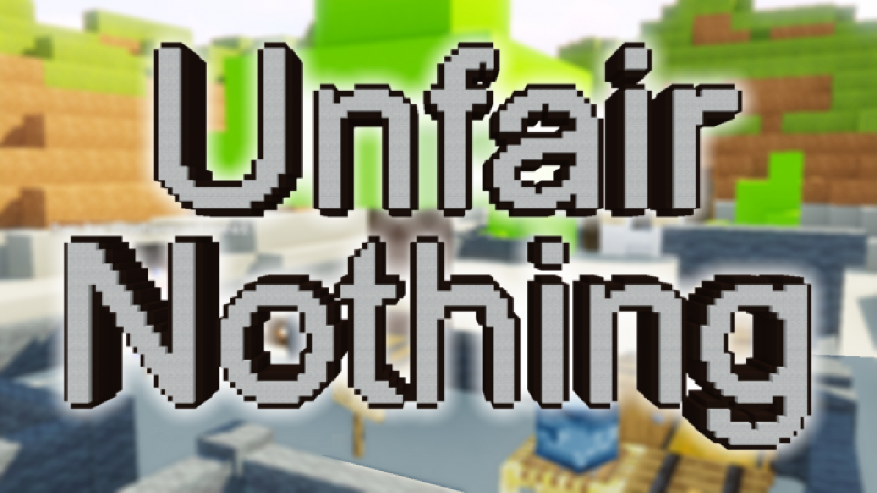 İndir Unfair Nothing için Minecraft 1.14.4